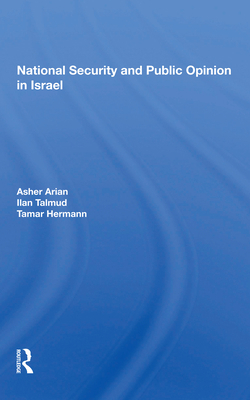 National Security and Public Opinion in Israel 0367153424 Book Cover