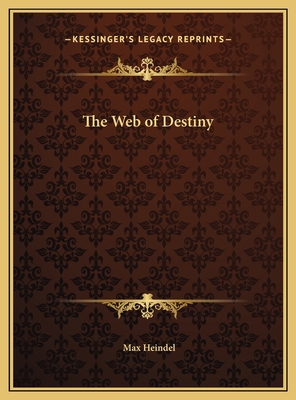 The Web of Destiny 1169725511 Book Cover