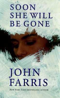 Soon She Will Be Gone 0812509544 Book Cover