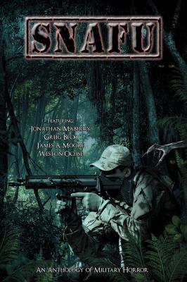 Snafu: An Anthology of Military Horror 099250239X Book Cover