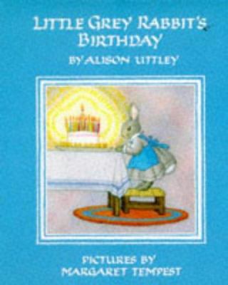 Little Grey Rabbit's birthday (The Little Grey ... B004WY78EQ Book Cover