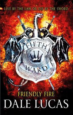 Fifth Ward: Friendly Fire 0356509389 Book Cover