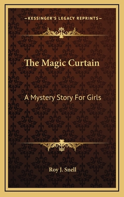 The Magic Curtain: A Mystery Story For Girls 1164498622 Book Cover