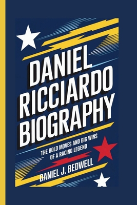 Daniel Ricciardo Biography: The Bold Moves and ...            Book Cover