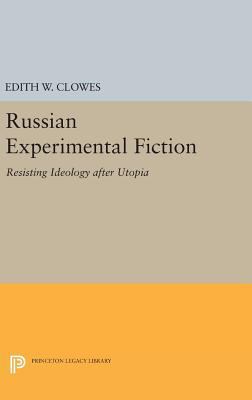Russian Experimental Fiction: Resisting Ideolog... 0691636591 Book Cover