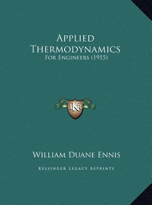 Applied Thermodynamics: For Engineers (1915) 1169807771 Book Cover