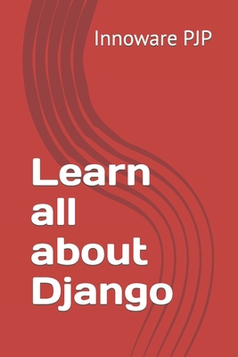 Learn all about Django B0C5G7H57N Book Cover