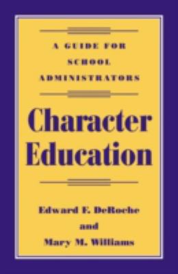 Character Education: A Guide for School Adminis... 0810839652 Book Cover