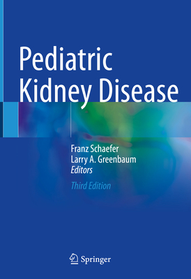 Pediatric Kidney Disease 303111664X Book Cover