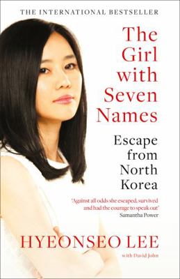 The Girl with Seven Names: Escape from North Korea 0007554850 Book Cover