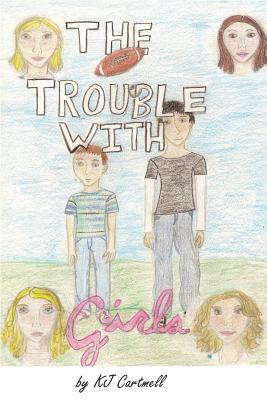 The Trouble With Girls 1477427376 Book Cover