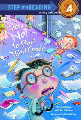 How Not to Start Third Grade 0375939040 Book Cover