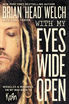 With My Eyes Wide Open: Miracles and Mistakes o... 0718030605 Book Cover