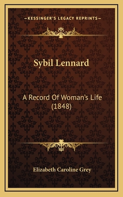 Sybil Lennard: A Record Of Woman's Life (1848) 1167059182 Book Cover