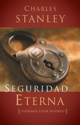 Seguridad Eterna [Spanish] 0899222366 Book Cover