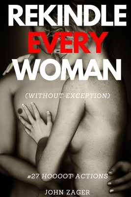 Sex: Rekindle Every Woman (without exception): ... B083XT18HJ Book Cover