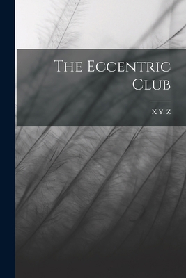 The Eccentric Club 1017065322 Book Cover