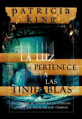 La Luz Pertenece a las Tinieblas [Spanish] 1616381140 Book Cover