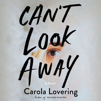 Can't Look Away 1250856841 Book Cover