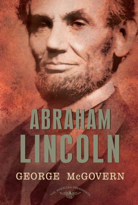 Abraham Lincoln: The American Presidents Series... 0805083456 Book Cover