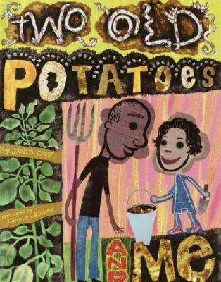 Two Old Potatoes and Me 037592180X Book Cover