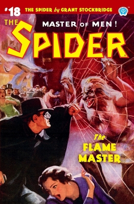 The Spider #18: The Flame Master 1618274201 Book Cover