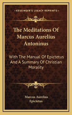 The Meditations Of Marcus Aurelius Antoninus: W... 1163491098 Book Cover
