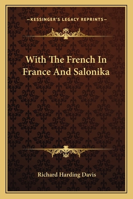 With The French In France And Salonika 1163097845 Book Cover