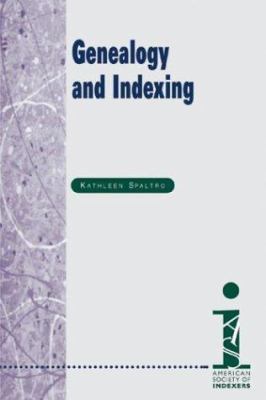 Genealogy and Indexing 157387163X Book Cover