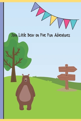 Join Little Bear on Five Fun Adventures B0C5G9L596 Book Cover