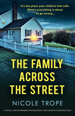 The Family Across the Street: A totally unputdo... 1800198272 Book Cover