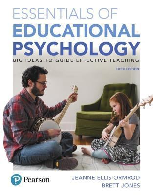 Essentials of Educational Psychology: Big Ideas... 0134522095 Book Cover