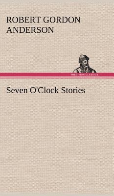 Seven O'Clock Stories 384915954X Book Cover