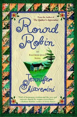 Round Robin (Elm Creek Quilts Series #2) 0452282276 Book Cover