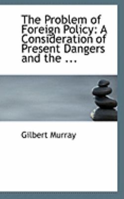 The Problem of Foreign Policy: A Consideration ... 055471843X Book Cover