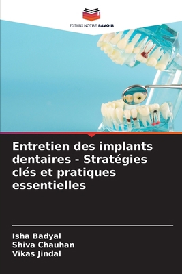 Entretien des implants dentaires - Stratégies c... [French] 620877960X Book Cover