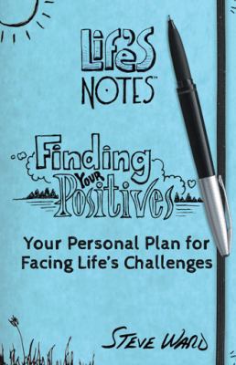 Finding Your Positives: Your Personal Plan for ... 1475931263 Book Cover