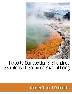 Helps to Composition Six Hundred Skeletons of S... 1140230573 Book Cover