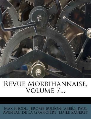 Revue Morbihannaise, Volume 7... [French] 1279827319 Book Cover