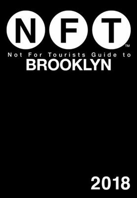 Not For Tourists Guide to Brooklyn 2018 1510725059 Book Cover