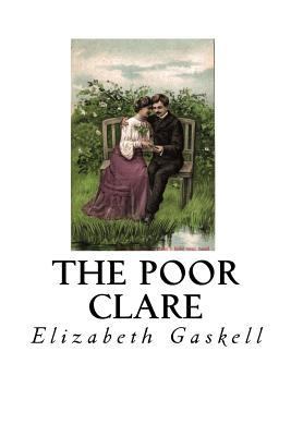 The Poor Clare: A Gothic Ghost Story 1533690650 Book Cover