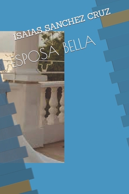 Esposa Bella [Spanish] B0BTG9VFKG Book Cover
