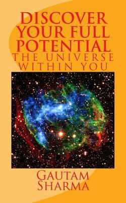 Discover your full potential: The Universe with... 1985640139 Book Cover