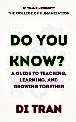 Do You Know?: A Guide to Teaching, Learning, an... B0DZXX8GDH Book Cover
