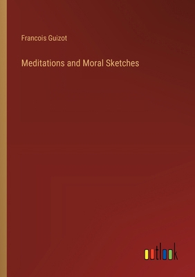 Meditations and Moral Sketches 3368904566 Book Cover