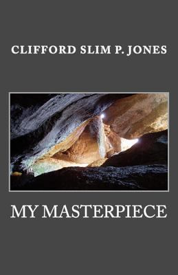 My Masterpiece 1500883409 Book Cover