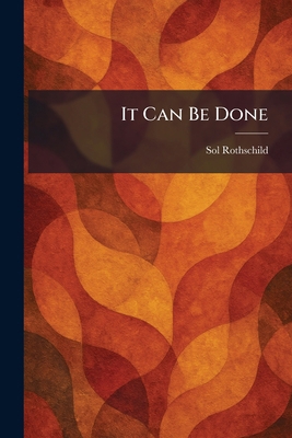 It Can Be Done 102546673X Book Cover