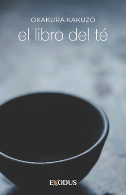 El libro del té [Spanish] B0H4QC9LZ9 Book Cover