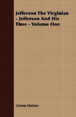 Jefferson the Virginian - Jefferson and His Tim... 1406723606 Book Cover