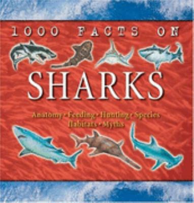 Sharks (1000 Facts On...) 1842364707 Book Cover